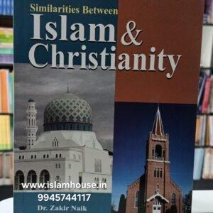 Similarities between Islam and Christianity ~ Dr Zakir Naik