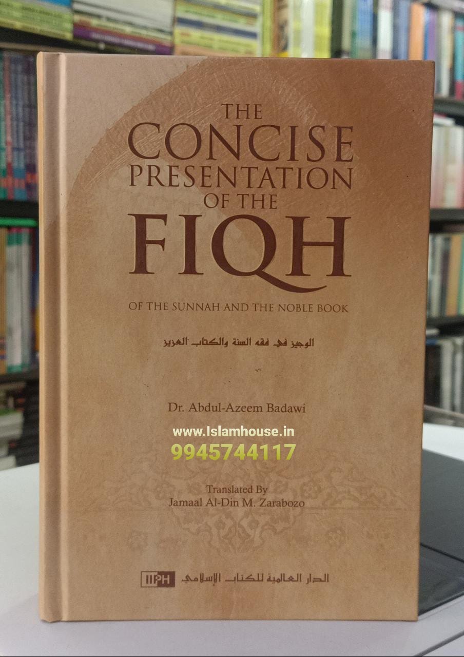 The Concise Presentation of the Fiqh of the Sunnah and the Noble Book (Dr.  Abdul-Azeem Badawi) - IslamHouse