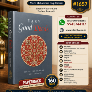 Easy Good Deeds: {#1657} Mufti Muhammad Taqi Usmani 