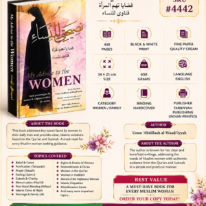 My Advice to the Women : Issues Pertaining to the Woman and Religious Verdicts for Women{#4442} Hardcover