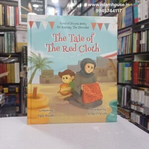 The Tale of the Red Cloth {#4555} Asma' ul Husna Series|| Ar-Razzaq: The Provider
