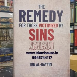 The Remedy For Those Victimized by Sins الداء والدواء (Translation of ad-Da’ wad-Dawa) {#4615}IIPH-IND