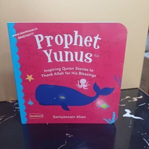 Prophet Yunus {عَلیه السلام} Board Book ~ Kids Book {#4580} Inspiring Quran Stories to Thank Allah for His Blessings